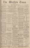 Western Times Wednesday 06 October 1880 Page 1