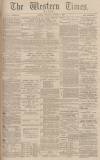 Western Times Thursday 07 October 1880 Page 1