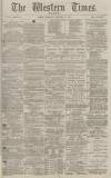 Western Times Wednesday 22 December 1880 Page 1