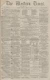 Western Times Wednesday 12 January 1881 Page 1