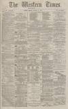 Western Times Monday 17 January 1881 Page 1