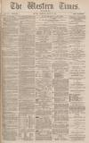Western Times Thursday 17 March 1881 Page 1