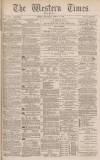 Western Times Wednesday 23 March 1881 Page 1