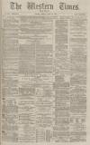 Western Times Monday 18 April 1881 Page 1