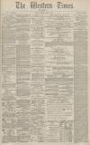 Western Times Thursday 05 May 1881 Page 1