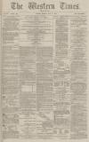 Western Times Monday 30 May 1881 Page 1