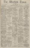 Western Times Monday 01 August 1881 Page 1