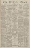 Western Times Wednesday 03 August 1881 Page 1