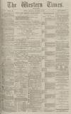 Western Times Thursday 03 November 1881 Page 1