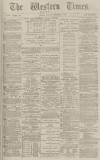 Western Times Monday 05 December 1881 Page 1