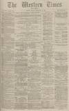 Western Times Monday 12 December 1881 Page 1