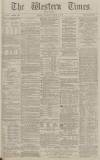 Western Times Thursday 02 March 1882 Page 1