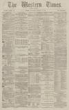 Western Times Saturday 18 November 1882 Page 1