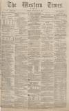 Western Times Monday 09 July 1883 Page 1