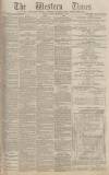 Western Times Tuesday 11 September 1883 Page 1