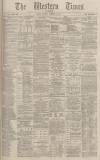 Western Times Saturday 10 November 1883 Page 1