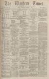 Western Times Wednesday 21 November 1883 Page 1