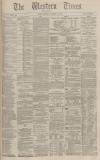 Western Times Saturday 24 November 1883 Page 1
