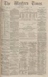 Western Times Wednesday 28 November 1883 Page 1
