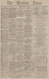 Western Times Tuesday 12 February 1884 Page 1