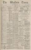 Western Times Saturday 01 March 1884 Page 1