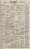 Western Times Wednesday 12 March 1884 Page 1