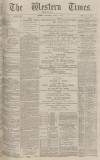 Western Times Thursday 05 June 1884 Page 1