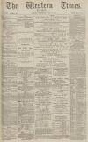 Western Times Wednesday 11 June 1884 Page 1