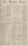 Western Times Monday 23 June 1884 Page 1
