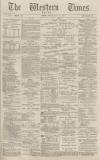 Western Times Monday 14 July 1884 Page 1