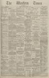 Western Times Saturday 04 October 1884 Page 1