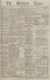 Western Times Tuesday 07 October 1884 Page 1