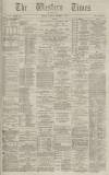 Western Times Saturday 15 November 1884 Page 1