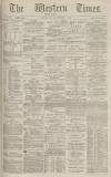Western Times Monday 01 December 1884 Page 1
