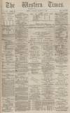 Western Times Wednesday 31 December 1884 Page 1