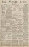 Western Times Monday 05 January 1885 Page 1