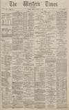 Western Times Monday 12 January 1885 Page 1
