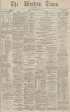 Western Times Monday 19 January 1885 Page 1