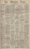 Western Times Wednesday 01 April 1885 Page 1