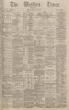 Western Times Saturday 06 June 1885 Page 1