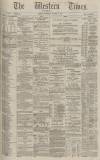 Western Times Wednesday 14 October 1885 Page 1