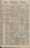 Western Times Wednesday 02 December 1885 Page 1