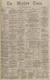 Western Times Wednesday 23 December 1885 Page 1