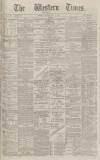 Western Times Wednesday 14 July 1886 Page 1