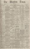Western Times Wednesday 15 September 1886 Page 1