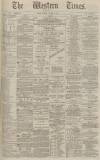 Western Times Monday 04 October 1886 Page 1