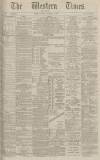 Western Times Saturday 13 November 1886 Page 1