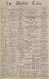 Western Times Saturday 01 January 1887 Page 1