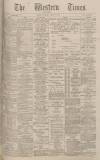 Western Times Wednesday 24 August 1887 Page 1
