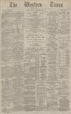 Western Times Thursday 01 September 1887 Page 1